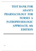 Pharmacology for Nurses&colon; A Pathophysiologic Approach&comma; 6th Edition &ndash; Michael Adams &ndash; Complete Test Bank with Answers