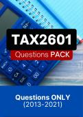  TAX2601 EXAM PACK 2013-2023 LATEST (QUESTIONS )