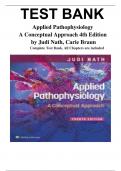 Test Banks For Applied Pathophysiology 4th Edition by Judi Nath&semi; Carie Braun&comma; 9781975179199&comma; Chapter 1-20 Complete Guide