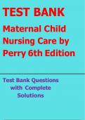 TEST BANK Maternal Child Nursing Care by Perry 6th Edition