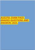 AUE3701 EXAM PACK GRADED QUESTIONS AND ANSWERS 2023&period;