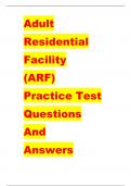 Adult Residential Facility &lpar;ARF&rpar; Practice Test 2023 COMPLETE EXAM GRADED A&plus;