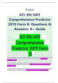 Exam ATI: RN VATI Comprehensive Predictor 2019 Form B: Questions & Answers: A+ Guide