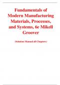 Fundamentals of Modern Manufacturing Materials, Processes, and Systems, 6e Mikell Groover (Solution Manual)