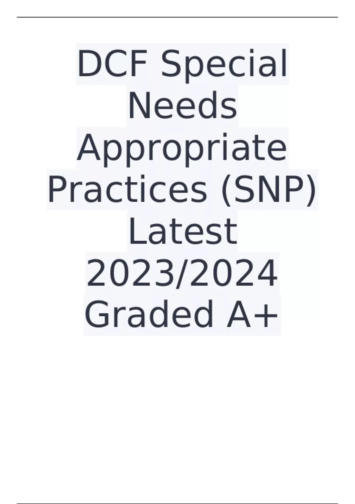DCF Special Needs Appropriate Practices (SNP) Latest Graded A+ - Dcf ...