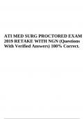 ATI MED SURG PROCTORED EXAM 2019 RETAKE WITH NGN (Questions With Verified Answers) 100% Correct.