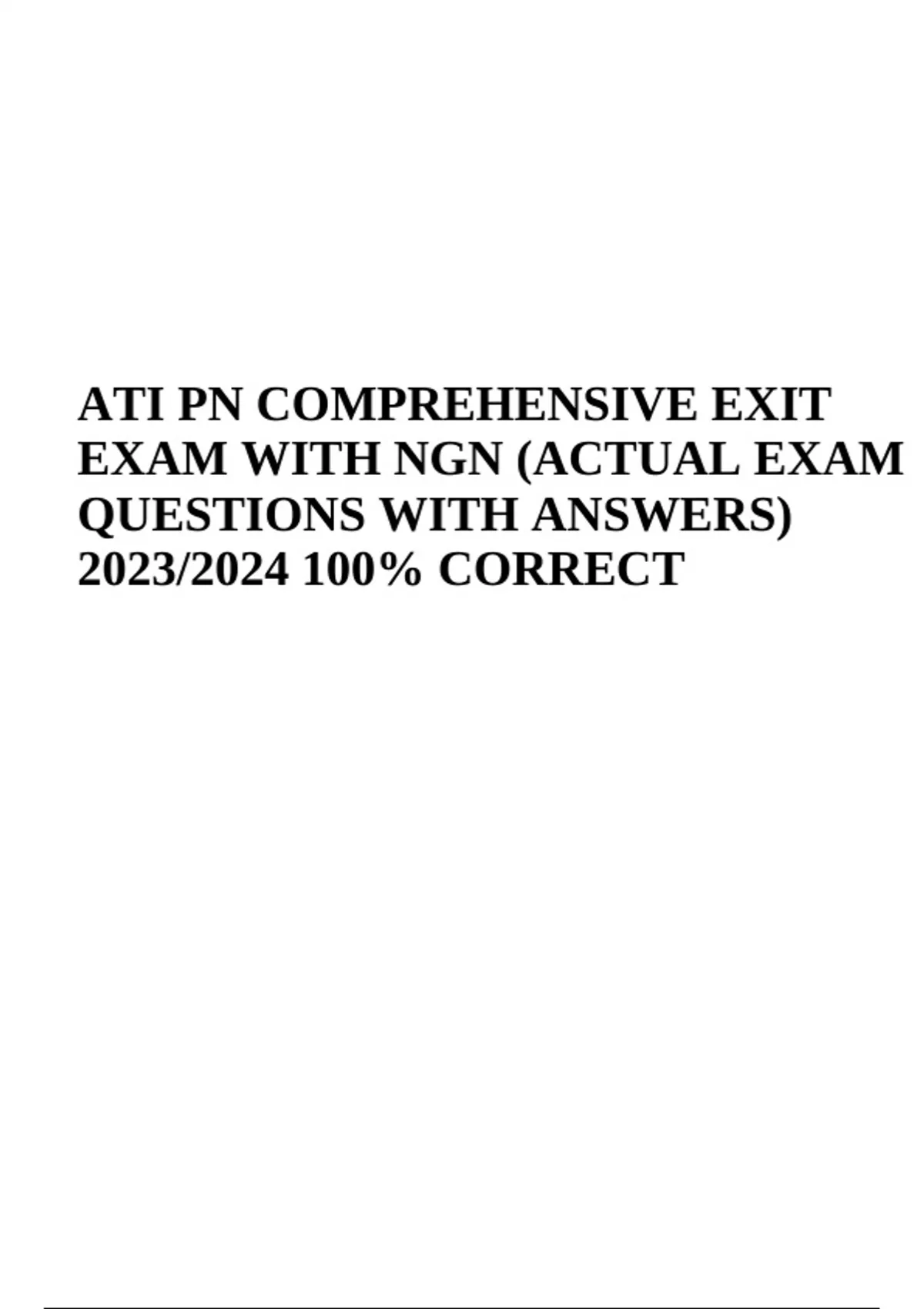ATI PN COMPREHENSIVE EXIT EXAM WITH NGN 2023/2024 (ACTUAL EXAM