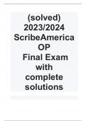  (solved 2023/2024) ScribeAmerica OP Final Exam with complete solutions