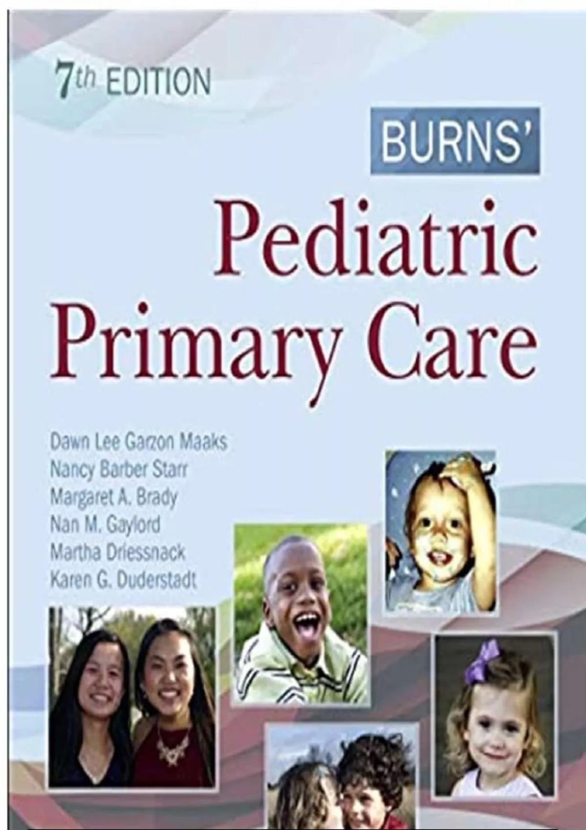 TEST BANK FOR BURNS PEDIATRIC PRIMARY CARE 7TH EDITION DAWN LEE, ALL