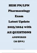 HESI PN/LPN Pharmacology Exam  Latest Update  2023/2024 with All QUESTIONS ANSWERED (55 Q&A)
