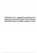 NURSING DL-F, Applied Nursing Research: Final Exam Questions With Correct Answers 2023/2024 (Latest Verified Graded A+) FNU
