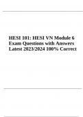 HESI 101 Module 6 Exam Questions with Answers 2023/2024 | 100% Correct