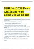 NUR 104 2023 Exam Questions with complete Solutions 