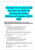 Test Bank for Fundamental Concepts and Skills for Nursing 6th Edition Williams-all chapters-2022- 2023