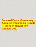 Focused Exam: CommunityAcquired Pneumonia Results | Turned In answer key Updated 2023.