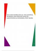 SUCCESS IN PRACTICAL VOCATIONAL NURSING 8TH EDITION KNECHT - (QUESTIONS & ANSWERS) TEST BANK.