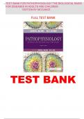 Test Bank for Pathophysiology: The Biologic Basis for Disease in Adults and Children 8th Edition by Kathryn L. McCance, Sue E. Huether [With detailed answer elaborations]