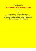 Test Bank - Maternal Child Nursing Care 7th Edition by Shannon E. Perry, Marilyn J. Hockenberry, Mary Catherine Cashion, Kathryn Rhodes Alden, Ellen Olshansky, Deitra Leonard Lowdermilk | Chapter 1 – 50, Latest Edition|
