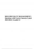 HESI SPECIALTY MANAGEMENT Exam Questions with Correct Answers 2023&sol;2024 Graded A&plus;