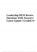 Leadership HESI Exam Review Questions With Answers Graded A&plus; Latest Update 2023&sol;2024