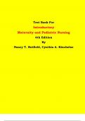 Test Bank - Introductory  Maternity and Pediatric Nursing 4th Edition By Nancy T. Hatfield, Cynthia A. Kincheloe | Chapter 1 – 42, Latest Edition|