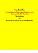 Test Bank - Foundations of Maternal-Newborn and Women's Health Nursing 7th Edition By Sharon Smith Murray, Emily Slone McKinney | Chapter 1 – 27, Latest Edition|