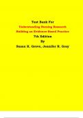 Test Bank - Understanding Nursing Research Building an Evidence-Based Practice 7th Edition By Susan K. Grove, Jennifer R. Gray| All Chapters, Latest Edition|