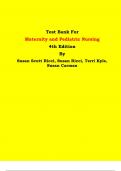 Test Bank - Maternity and Pediatric Nursing 4th Edition By Susan Scott Ricci, Susan Ricci, Terri Kyle, Susan Carman | Chapter 1 – 51, Latest Edition|