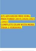 ATI ADVANCED MED SURG PROCTORED 2019/2020/2021 /2023 COMPLETE EXAM WITH MORE THAN 3 VERSIONS.