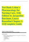 Test Bank Lehne's Pharmacology for Nursing Care, 11th Edition by Jacqueline Burchum, Laura Rosenthal Chapter 1-112|Complete Guide A+
