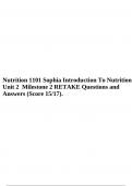 Nutrition 1101 Sophia Introduction To Nutrition Unit 3 Milestone 3 RETAKE Questions and Answers (Score 28/28) & Nutrition 1101 Sophia Introduction To Nutrition Unit 2 Milestone 2 RETAKE Questions and Answers (Score 15/17).