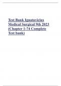 TEST BANK FOR MEDICAL SURGICAL NURSING 9TH EDITION IGNATAVICIUS CHAPTERS 1-74 QUESTIONS WITH COMPLETE ANSWERS, GRADED A+
