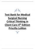 Test Bank for Medical Surgical Nursing Critical Thinking in Client Care 4th Edition 2024 latest update by Priscilla LeMon , graded A+ 