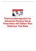 Pharmacotherapeutics for Advanced Practice Nurse Prescribers 5th Edition 2024 revised latest test bank by Woo Robinson 