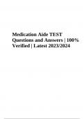 Medication Aide Quizzes and Tests Graded A+ Questions and Answers 2023 | MEDICATION AIDE EXAM QUESTIONS AND ANSWERS 2023 | Certified Medication Aide Exam Questions With Verified Answers Latest 2023/2024 Graded A & Medication Aide TEST Sample Questions and