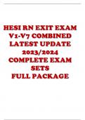 RN HESI  EXIT EXAM V1-V7 COMBINED (LATEST UPDATE 2023/2024) (COMPLETE EXAM SETS) FULL PACKAGE 