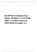 SEJPME II Module Test Bank: Module 2 to 24-with 100% verified answers-2022-2023