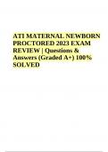 ATI MATERNAL NEWBORN PROCTORED 2023 EXAM REVIEW &vert; Questions & Answers &lpar;Graded A&plus;&rpar; 100&percnt; SOLVED