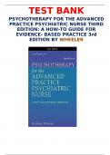 TEST BANK FOR PSYCHOTHERAPY FOR THE ADVANCED PRACTICE PSYCHIATRIC NURSE THIRD EDITION: A HOW-TO GUIDE FOR EVIDENCE- BASED PRACTICE 3rd EDITION BY WHEELER