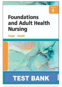 Test bank For Foundations and Adult Health Nursing 9th Edition by Kim Cooper, Kelly Gosnell 9780323812054 Chapter 1-17 | Complete Guide A+