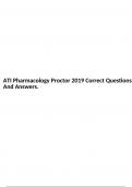 ATI Pharmacology Proctor 2019 Correct Questions And Answers, ATI Pharmacology 2019 B REVISED Exam Question and Answers, ATI PHARMACOLOGY 2019 B EXAM STUDY GUIDE WITH QUESTIONS & ANSWERS (VERIFIED), ATI Pharmacology Proctored Review Questions and Answers L