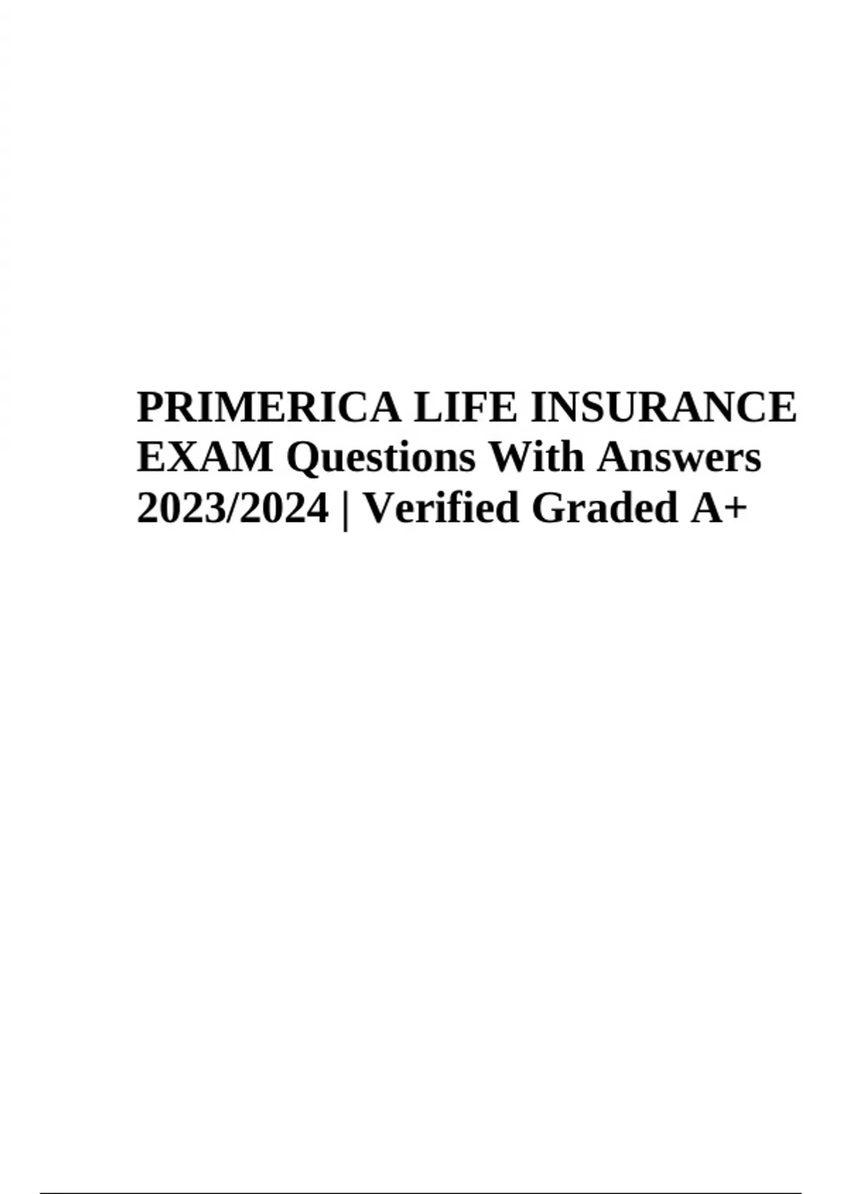 PRIMERICA LIFE INSURANCE EXAM Questions With Answers 2023/2024