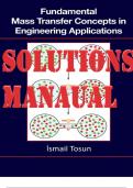 SOLUTIONS MANUAL for Fundamental Mass Transfer Concepts in Engineering Applications 1st Edition by Ismail Tosun. ISBN-13 978-1138552272. (All 8 Chapters Plus further Examples)