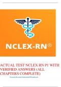 ACTUAL TEST NCLEX RN P1 WITH VERIFIED ANSWERS (ALL CHAPTERS COMPLETE)