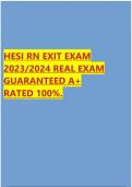 HESI RN EXIT EXAM 2023/2024 REAL EXAM GUARANTEED A+ RATED 100%.