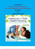 Test Bank - Maternal & Child Health Nursing  Care of the Childbearing & Childrearing Family 9th Edition By JoAnne Silbert-Flagg | Chapter 1 – 56, Complete Guide 2023|