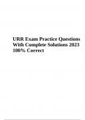 URR Final Exam Questions With Complete Solutions 2023 100% Correct 