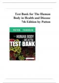 TEST BANK FOR HUMAN BODY IN HEALTH AND DISEASE 7TH EDITION BY PATTON 2024 LATEST UPDATED VERSION GRADED A+, PASSING 100% GUARANTEED 