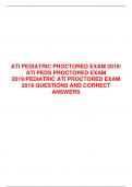 ATI PEDIATRIC PROCTORED EXAM 2019&sol;  ATI PEDS PROCTORED EXAM  2019&sol;PEDIATRIC ATI PROCTORED EXAM  2019 QUESTIONS AND CORRECT ANSWERS