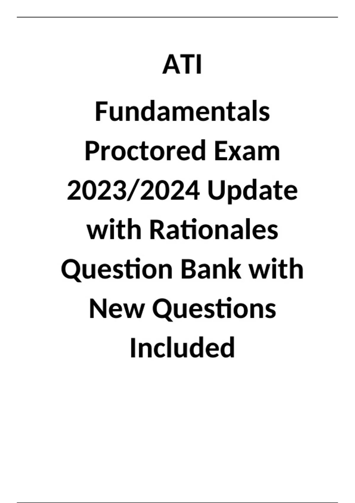 ATI Fundamentals Proctored Exam 2023/2024 Update with Rationales